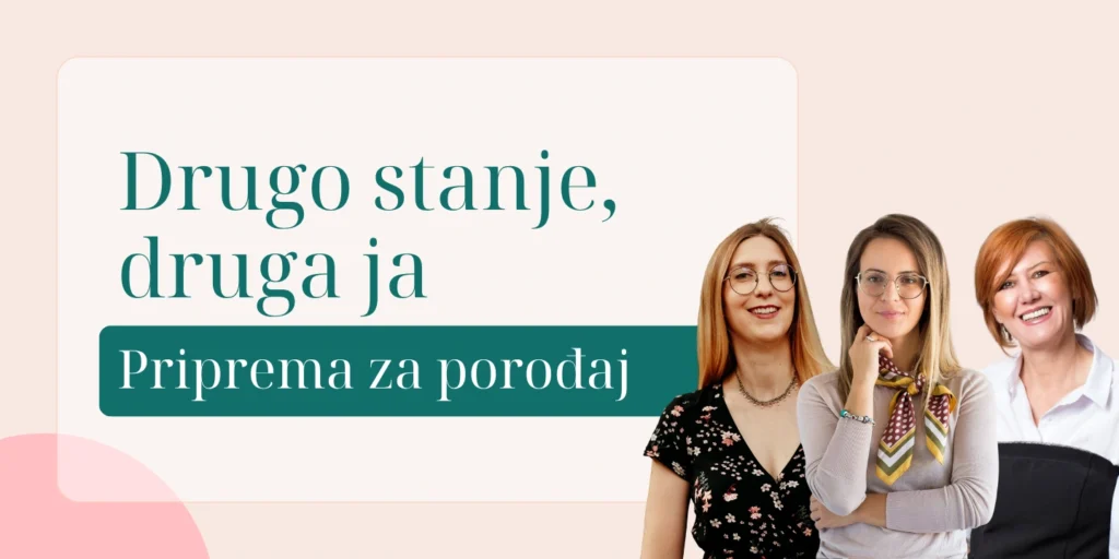 Drugo stanje, druga ja Priprema za porođaj